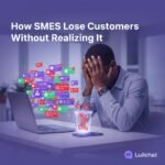 How SMEs Lose Customers Without Realizing It How SMEs Lose Customers